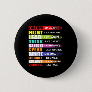 Dream Like Martin Lead Like Harriet Black History  2 Inch Round Button