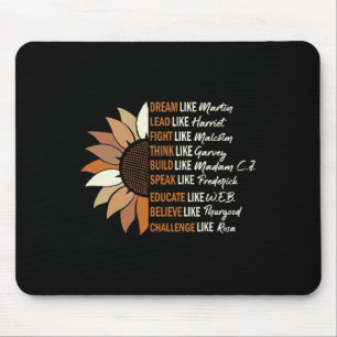 Dream Like Martin Lead Like Harriet Black History  Mouse Pad
