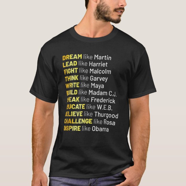 Dream Like Martin Lead Like Harriet Black History  T-Shirt (Front)