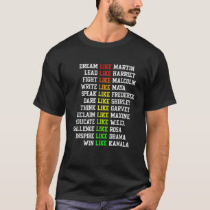 Dream Like Martin Lead Like Harriet Black History T-Shirt