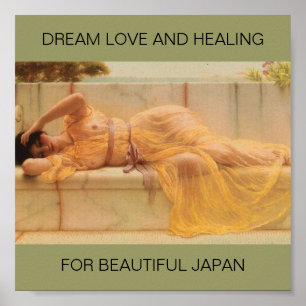 DREAM LOVE AND HEALING FOR BEAUTIFUL JAPAN POSTER