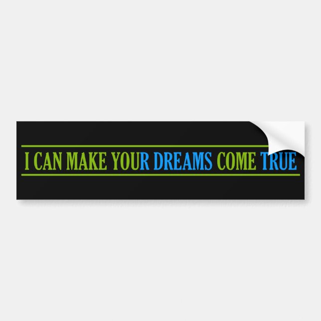 Dream Maker bumpersticker Bumper Sticker (Front)