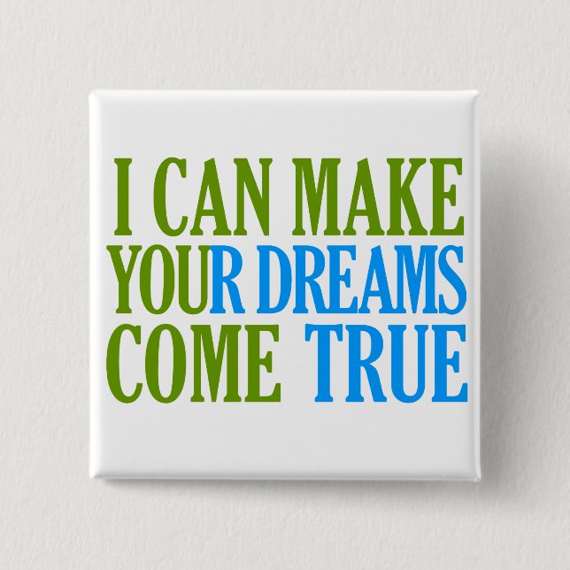 Dream Maker button, customizable 2 Inch Square Button (Front)