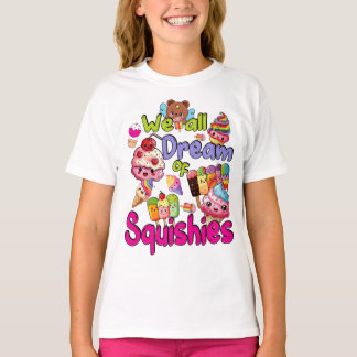 Dream of squishies T-Shirt