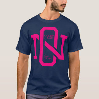 Dream on  6 T-Shirt