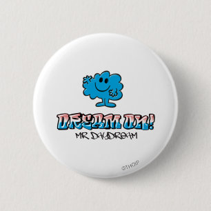 Dream On With Mr. Daydream 2 Inch Round Button