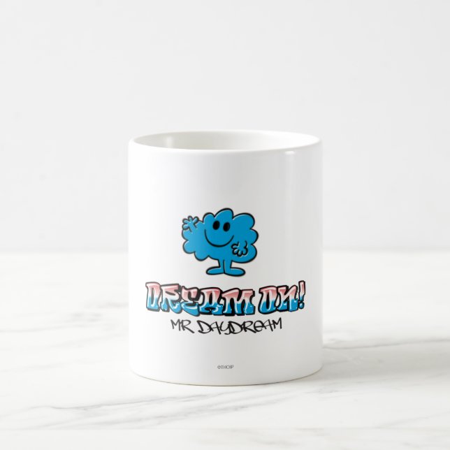 Dream On With Mr. Daydream Coffee Mug (Center)
