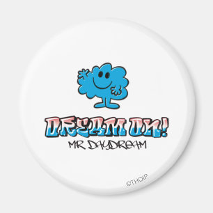 Dream On With Mr. Daydream Magnet