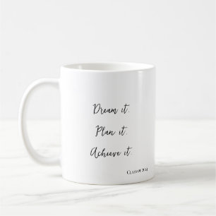 Dream, Plan, Achieve I Modern Stylish Graduation Coffee Mug