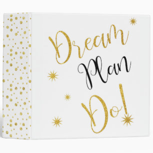 Dream, Plan, Do! 3 Ring Binder