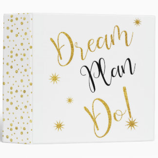 Dream, Plan, Do! 3 Ring Binder