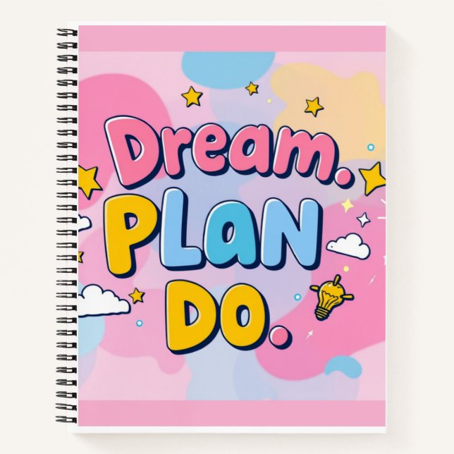 "Dream. Plan. Do." Notebook (Front)