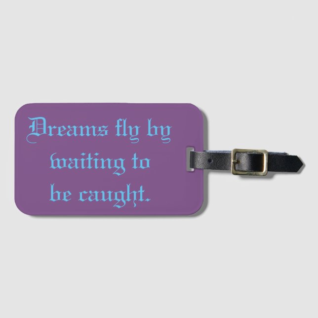 Dream Quote Luggage Tag (Front Horizontal)