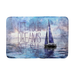 Dream Sail Inspirational Quote Ocean Blue Sunset Bath Mat