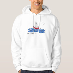 Dream Sail Live Sea Boat Seagulls Sketch Hoodie