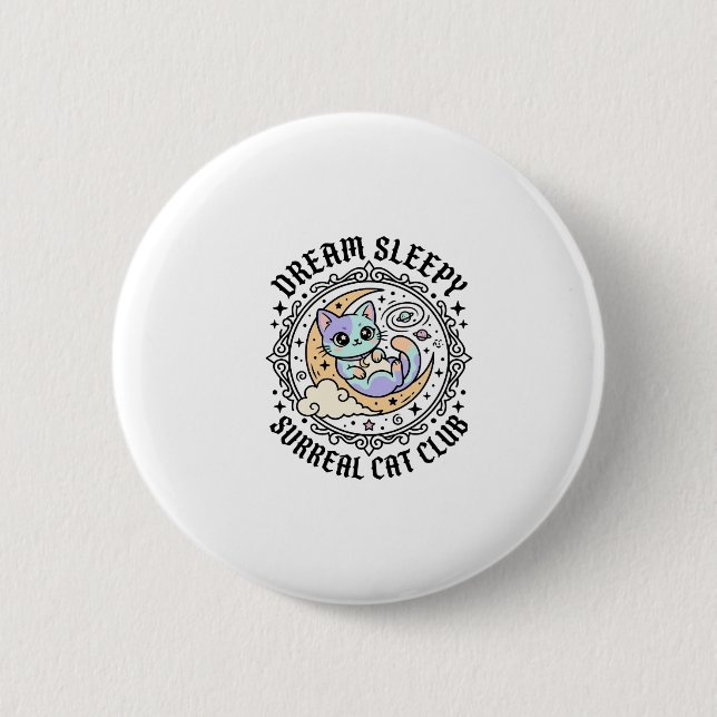 Dream Sleepy Surreal Cat Funny Cat Lover Design -  2 Inch Round Button (Front)