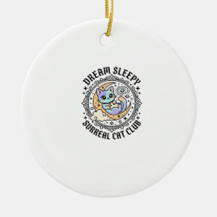 Dream Sleepy Surreal Cat Funny Cat Lover Design - Ceramic Ornament