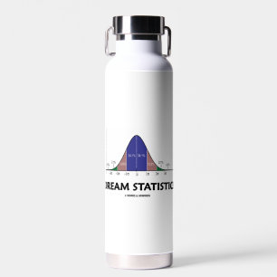 Dream Statistics Bell Curve Humour Water Bottle