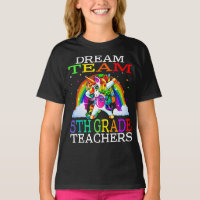 Dream Team 5th Grade Teachers Unicorn 