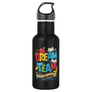 Dream Team Kindergarten Teachers Back to School 532 Ml Water Bottle