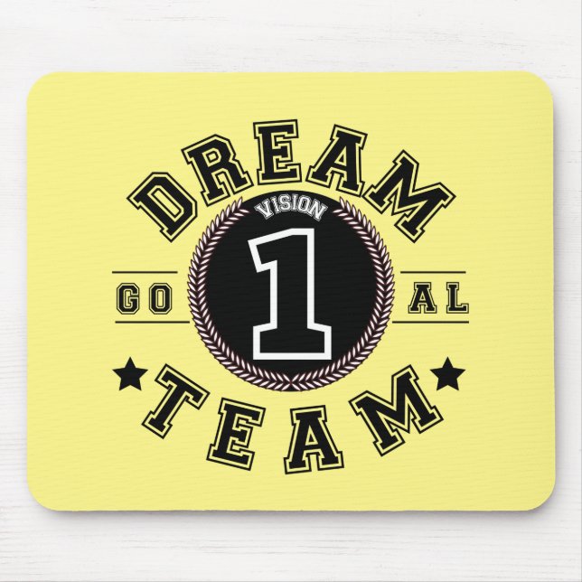 Dream Team One Vision One Goal Teamwork Office Mou Mouse Pad (Front)