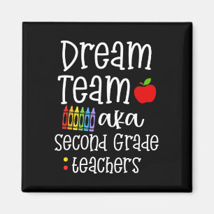 Dream team second grade Fun Teachers Back to Schoo Magnet