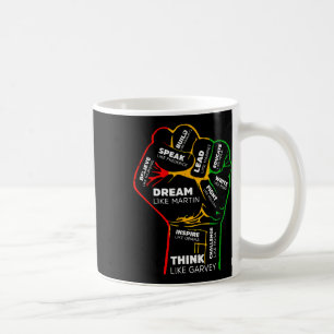 Dream Think Speak Black History Month Hand Strong  Coffee Mug