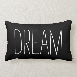 Dream Typography Black and White Trendy Quote Lumbar Pillow