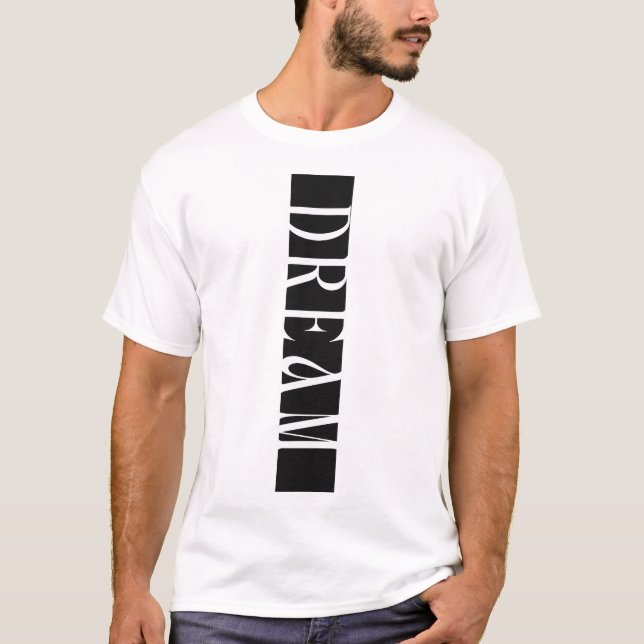Dream Vertical Typography T-Shirt (Front)