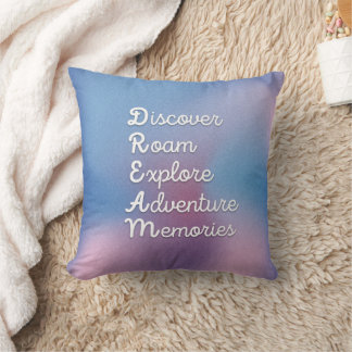 DREAM WallArt: Discove Roam Explor Adventur Memor Throw Pillow