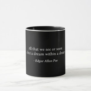 Dream Within A Dream Edgar Allan Poe Mug