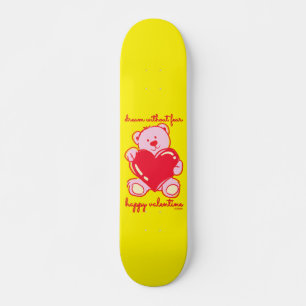 DREAM WITHOUT FEAR HAPPY VALENTINE gift            Skateboard