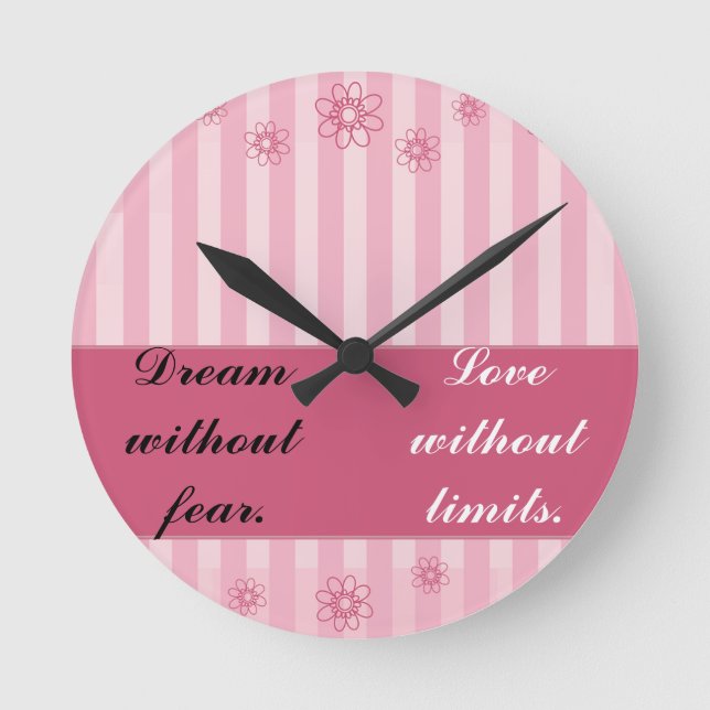 Dream without fear, love without limits round clock (Front)