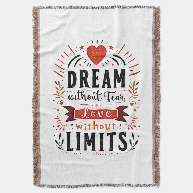 Dream without fear, love without limits throw blanket (Front Vertical)