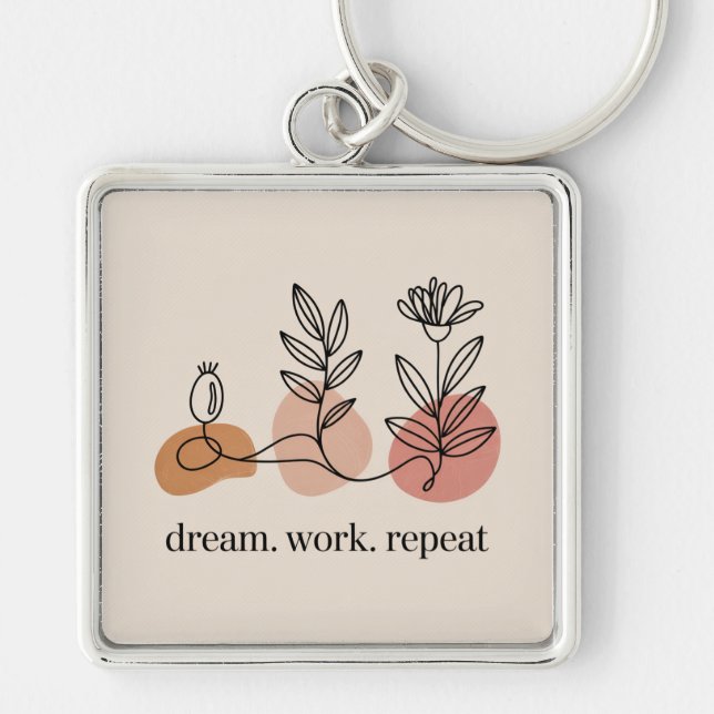 Dream. Work. Repeat Keychain (Front)