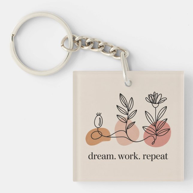 Dream. Work. Repeat Keychain (Front)