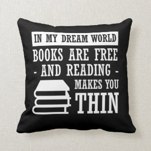Dream World Reading Book Lover Are Free Throw Pillow