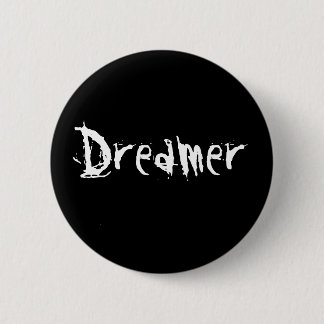 Dreamer 2 Inch Round Button