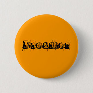 Dreamer 2 Inch Round Button