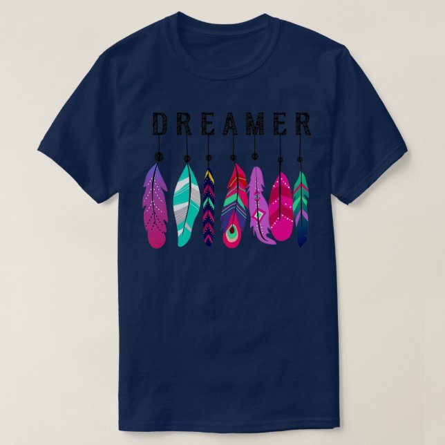 Dreamer  T-Shirt (Design Front)