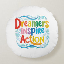 Dreamers Inspire Action