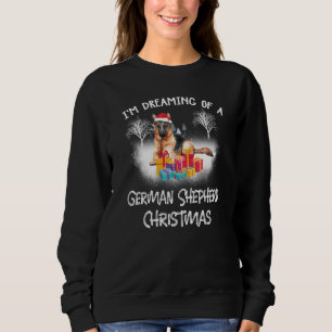 Dreaming Of A German Shepherd Christmas Dog Funny Sweatshirt