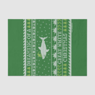 Dreaming Of A Great White Christmas Ugly Sweater Tissue Paper