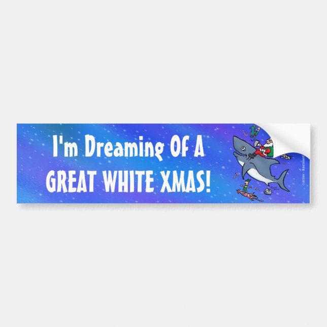 Dreaming of a Great White Xmas Bumpersticker Bumper Sticker (Front)