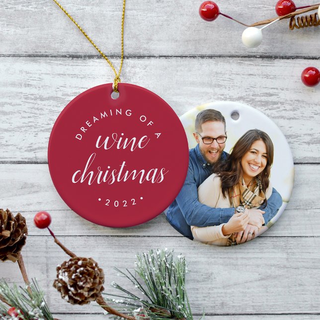 Dreaming of a Wine Christmas Photo Ceramic Ornament (Creator Uploaded)