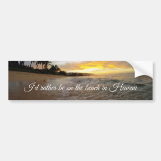 Dreaming of Hawaii Bumper Sticker