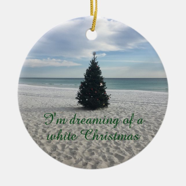 Dreaming of White Christmas Holiday on Beach Ceramic Ornament (Front)