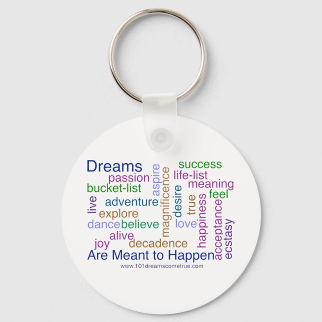 Dreams Are Meant to Happen (bright) Keychain (Front)