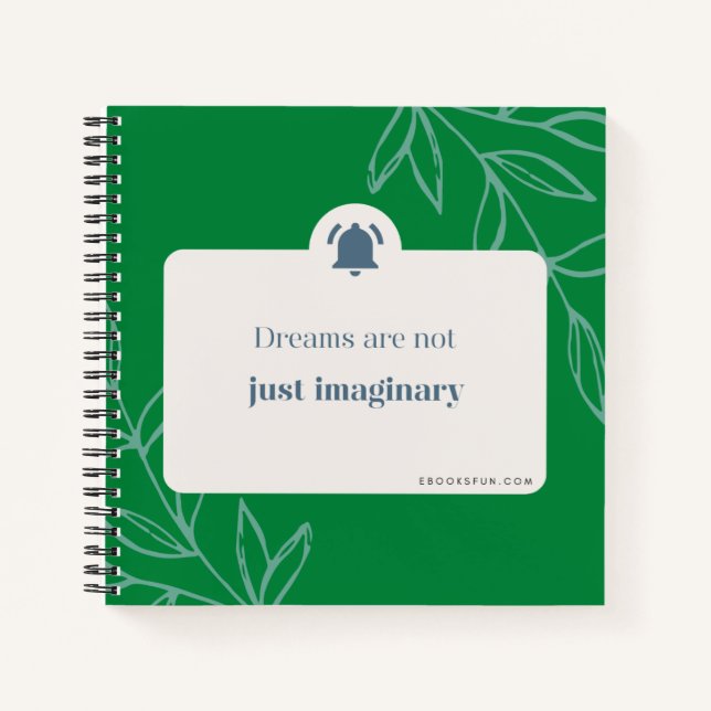 Dreams are not just imaginary notebook (Front)