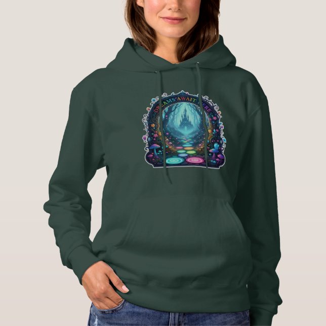 Dreams Await Here. Hoodie (Front)